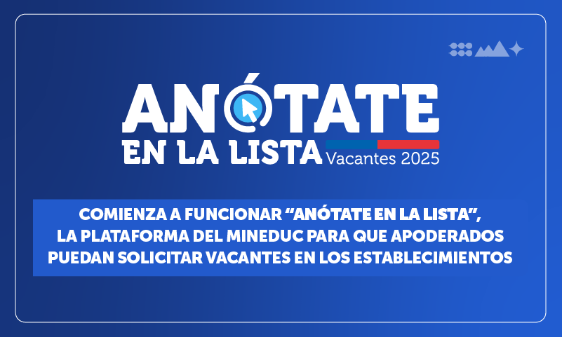 Comienza a funcionar “Anótate en la Lista”, la plataforma del Mineduc para que apoderados puedan solicitar vacantes en los establecimientos