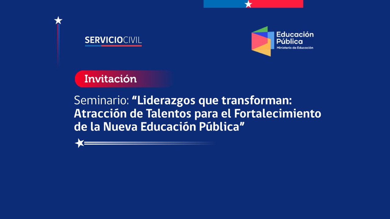 Inscripciones abiertas: DEP y Servicio Civil organizan seminario para promover la atracción de directivos y profesionales de excelencia en los SLEP
